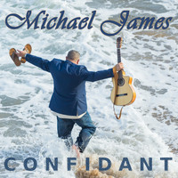 Michael James - Confidant