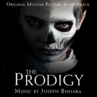 Joseph Bishara - The Prodigy (Original Motion Picture Soundtrack)