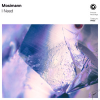 Mosimann - I Need