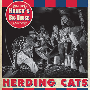 Haney's Big House - Herding Cats