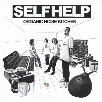 Self Help - Organic Noise Kitchen (Explicit)