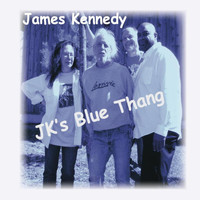 James Kennedy - JK's Blue Thang