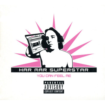 Har Mar Superstar - You Can Feel Me (Explicit)