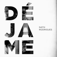 Nath Rodrigues - Déjame (feat. DJ Thai)