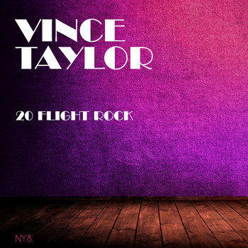 Vince Taylor - 20 Flight Rock