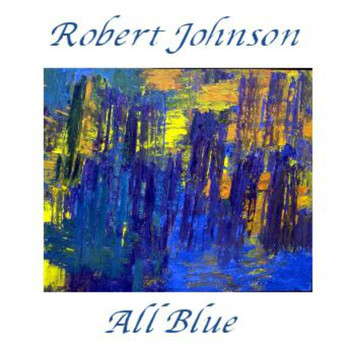 Robert Johnson - All Blue