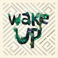 Sonido Natural - Wake Up