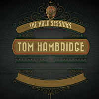 Tom Hambridge - The Nola Sessions (Explicit)