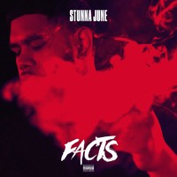 Stunna June - Facts (Explicit)