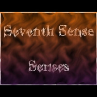 Seventh Sense - Senses