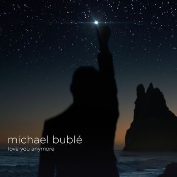 Michael Bublé - Love You Anymore (Cook Classics Remix)