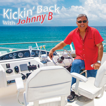 Johnny B - Kick'n Back