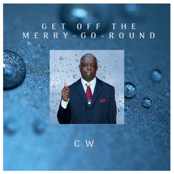 CW - Get off the Merry-Go-Round
