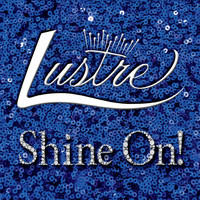 Lustre - Shine On!