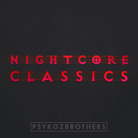 PsykozBrothers - Nightcore Classics
