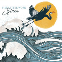 Five Letter Word - Siren (Explicit)