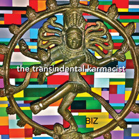 The Transindental Karmacist - Biz