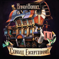 Bandàbordel - Convoi exceptionnel (Explicit)