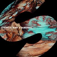 Chemical Surf & Dubdisko - I Wanna Do
