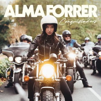 Alma Forrer - Conquistadors