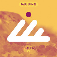 Paul Unkel - Go Ahead