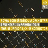 ROYAL CONCERTGEBOUW ORCHESTRA - Bruckner: Symphony No. 9 (Live)