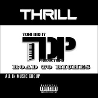 Thrill / Thrill - Road to Riches (Explicit)