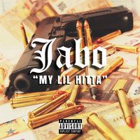 Jabo - My Lil Hitta (Explicit)