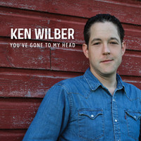Ken Wilber - You've Gone to My Head