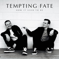 Tempting Fate - How It Used to Be