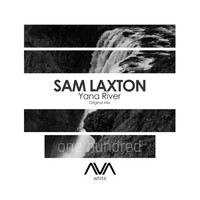 Sam Laxton - Yana River