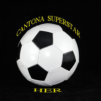 Her - Cantona Superstar