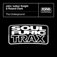 John 'Julius' Knight & Roland Clark - The Underground