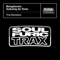 Bongoloverz - The Ministers (feat. An-Tonic)