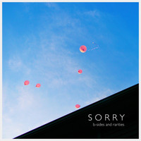 Sorry - B-Sides and Rarities