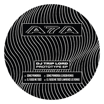 DJ Trip Lord - Prototype EP