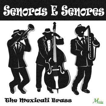 The Mexicali Brass - Senoras E Senores