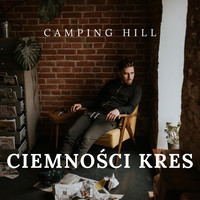 Camping Hill - Ciemności Kres