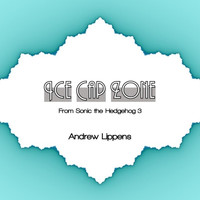Andrew Lippens - Ice Cap Zone (From "Sonic the Hedgehog 3")
