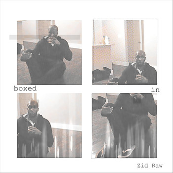 Zidraw - Boxed In (Explicit)