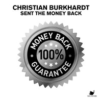 Christian Burkhardt - Sent The Money Back