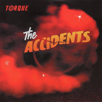 The Accidents - Torque