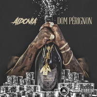 Aidonia - Dom Pérignon (Explicit)