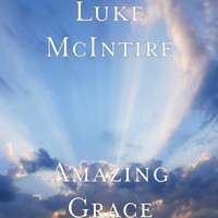 Luke McIntire - Amazing Grace