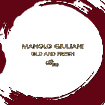 Manolo Giuliani - Old and Fresh