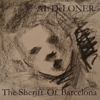 Al Deloner - The Sheriff of Barcelona