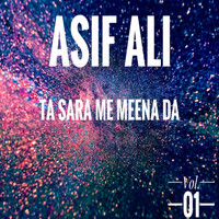 Asif Ali - Ta Sara Me Meena Da, Vol. 1
