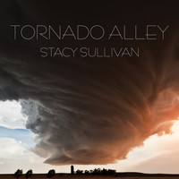 Stacy Sullivan - Tornado Alley