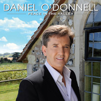 Daniel O'Donnell - Peace in the Valley