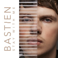 Bastien - Stay with Me (For Good Remix)